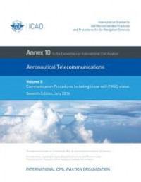 Annex 10 Aeronautical Telecommunication Vol 2 - Communication Procedures Including those with PANS status