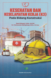 Kesehatan Dan Keselamatan (K3) Pada Bidang Konstruksi