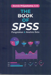 The Book of SPSS: Analisis & Pengolahan Data
