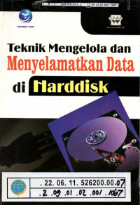 Teknik Mengelola dan Menyelamatkan Data di Hardisk