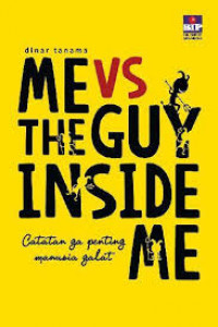 Me VS The Guy Inside Me