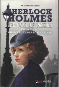 Sherlock Holmes : The game of passion kisah cinta sherlock holmes & irene adler