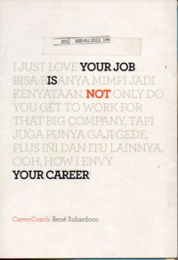Your Job Is Not Your Career