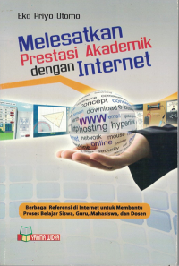 Melesatkan Prestasi Akademik dengan Internet