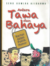Antara Tawa Dan Bahaya : Kartun dalam Politik Humor