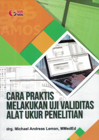Cara Praktis Melakukan Uji Validitas Alat Ukur Penelitian