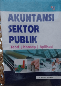 Akuntansi Sektor Publik Teori, Konsep, Aplikasi