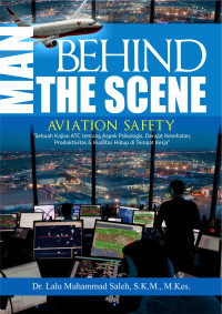 MAN BEHIND THE SCENE AVIATION SAFETY