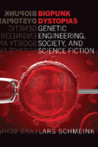 Biopunk Dystopias (E-Book)