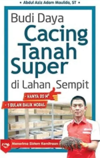 Budi Daya Cacing Tanah Super di Lahan Sempit