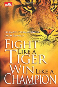 Fight Like A Tiger Win Like A Champion