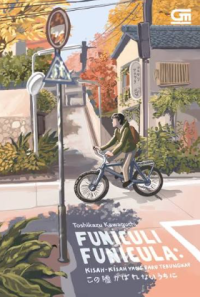 Image of Funiculi Funicula:Kisah-Kisah Yang Baru Terungkap