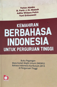 Kemahiran Berbahasa Indonesia Untuk Perguruan Tinggi