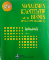 Manajemen Kuantitatif untuk Bisnis (Operations Research)