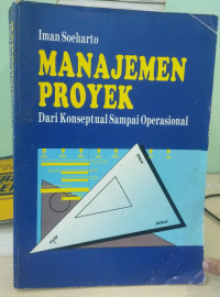 Image of Manajemen Proyek Dari Konseptual Sampai Operasional