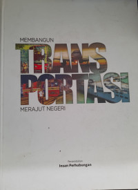 Membangun Transportasi Merajut Negeri