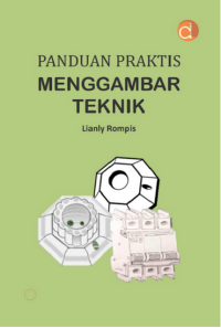 PANDUAN PRAKTIS MENGGAMBAR TEKNIK