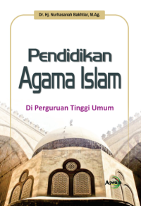 Pendidikan Agama Islam Di Perguruan Tinggi Umum (E-Book)