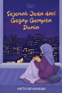Image of Sejenak Jeda dari Gegap Gempita Dunia