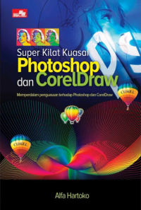 Super Kilat Kuasai Photoshop dan Coreldraw