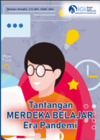 Tantangan Merdeka Belajar Era Pandemi