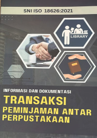 Informasi dan Dokumentasi Transaksi Peminjaman Antar Perpustakaan