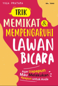 Image of Trik Memikat & Mempengaruhi Lawan Bicara