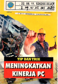 Tips dan Trick Meningkatkan Kinerja PC