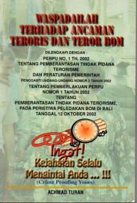 Waspadalah Terhadap Ancaman Teroris dan Teror Bom