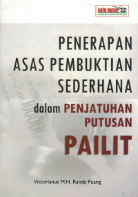 Penerapan Asas Pembuktian Sederhana dalam Penjatuhan Putusan Pailit
