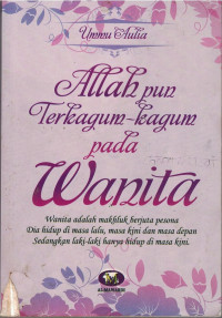 Allah Pun Terkagum Pada Wanita